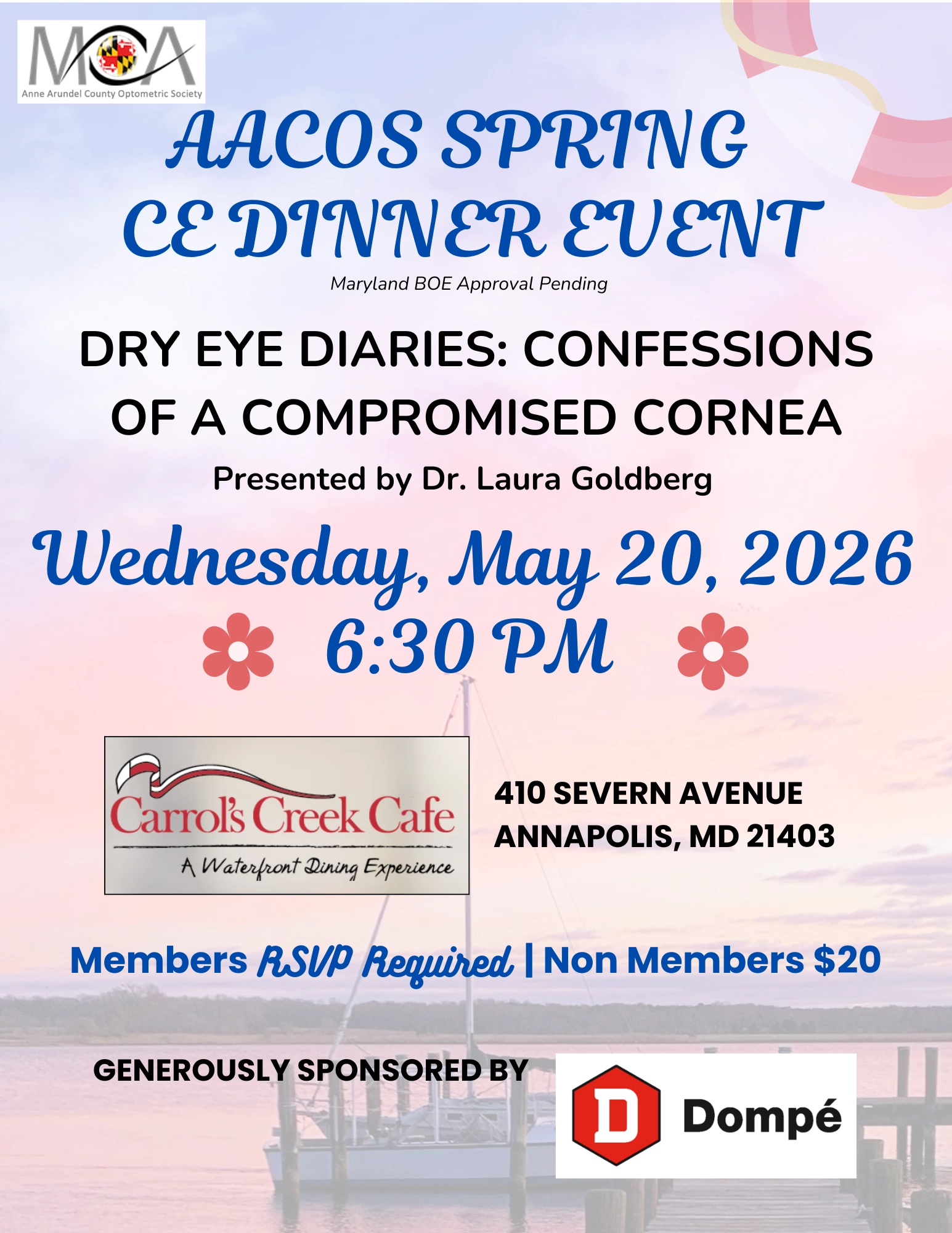 AACOS Spring CE Dinner Event   Date & Time: Wednesday, May 20 at 6:30 PM Annapolis MD 21403